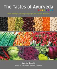 Tastes of Ayurveda [DRM] - Amrita Sondhi - ebook