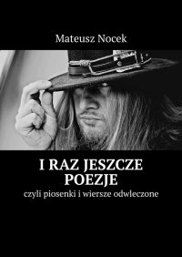 i raz jeszcze poezje - Mateusz Nocek - ebook