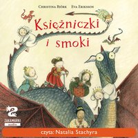 Księżniczki i smoki - Christina Bjork - audiobook
