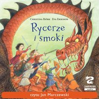 Rycerze i smoki - Christina Bjork - audiobook