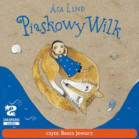 Piaskowy Wilk - Asa Lind - audiobook