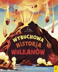 Wybuchowa historia wulkanów - Clive Gifford - ebook