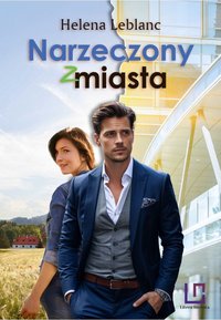 Narzeczony z miasta - Helena Leblanc - ebook