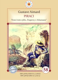 Piraci. Tom 3. Traperzy z Arkansasu - Gustave Aimard - ebook