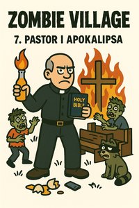 Zombie Village: 7. Pastor i Apokalipsa - Przemysław Nowak - ebook