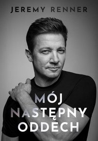 Mój następny oddech - Jeremy Renner - ebook