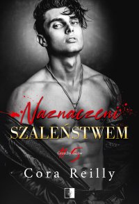 Naznaczeni szaleństwem - Cora Reilly - ebook