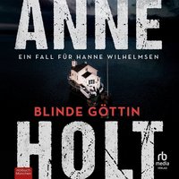 Blinde Göttin - Anne Holt - audiobook