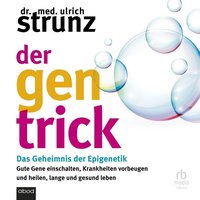 Der Gen-Trick - Dr. med. Ulrich Strunz - audiobook