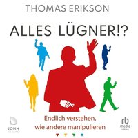 Alles Lügner!? - Thomas Erikson - audiobook