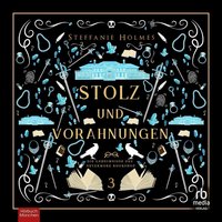 Stolz und Vorahnungen - Steffanie Holmes - audiobook