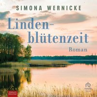 Lindenblütenzeit - Simona Wernicke - audiobook