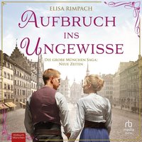Aufbruch ins Ungewisse - Elisa Rimpach - audiobook