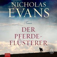 Der Pferdeflüsterer - Nicholas Evans - audiobook