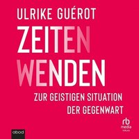 ZeitenWenden - Ulrike Guérot - audiobook
