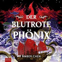 Der blutrote Phönix - Amber Chen - audiobook