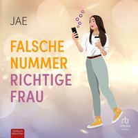 Falsche Nummer, richtige Frau - Jae - audiobook