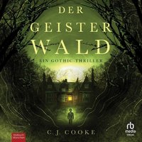 Der Geisterwald - C.J. Cooke - audiobook