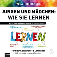 Jungen und Mädchen - Wie sie lernen - Vera F. Birkenbihl - audiobook