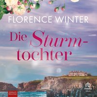 Die Sturmtochter - Florence Winter - audiobook
