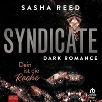 Syndicate - Dein ist die Rache - Sasha Reed - audiobook