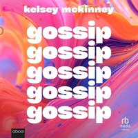 Gossip - Kelsey McKinney - audiobook