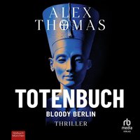 Totenbuch - Bloody Berlin - Alex Thomas - audiobook
