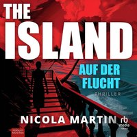 The Island - Auf der Flucht - Nicola Martin - audiobook
