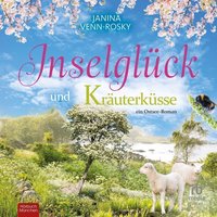Inselglück und Kräuterküsse - Janina Venn-Rosky - audiobook