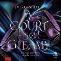 A Court so Gleamy - Everly Sheehan - audiobook