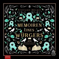 Memoiren eines Würgers - Steffanie Holmes - audiobook