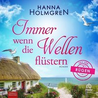 Immer wenn die Wellen flüstern - Hanna Holmgren - audiobook
