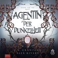 Agentin der Dunkelheit - Alex Rivers - audiobook