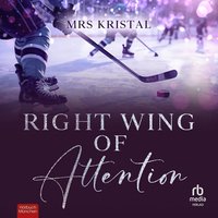 Right Wing of Attention - Mrs Kristal - audiobook