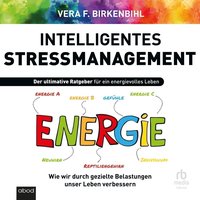 Intelligentes Stress-Management - Vera F. Birkenbihl - audiobook