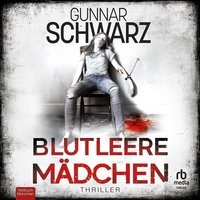Blutleere Mädchen - Gunnar Schwarz - audiobook