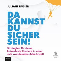 Da kannst du sicher sein! - Juliane Rosier - audiobook