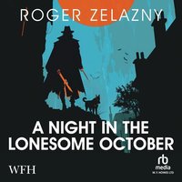 A Night in the Lonesome October - Roger Zelazny - audiobook