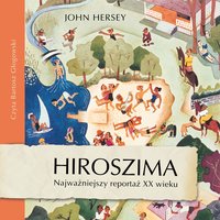 Hiroszima - John Hersey - audiobook