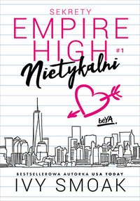 Nietykalni. Sekrety Empire High. Tom 1 - Ivy Smoak - ebook