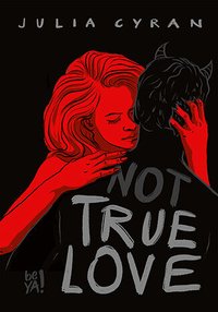 not True Love - Julia Cyran - ebook