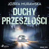 Duchy przeszłości - Józefa Murawska - audiobook