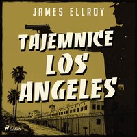 Tajemnice Los Angeles - James Ellroy - audiobook