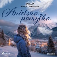 Anielska pomyłka - Barbara Kowalczyk-Hoyer - audiobook