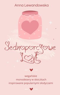 Jednoporcjowe Love - Anna Lewandowska - ebook