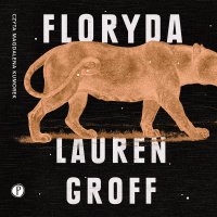 Floryda - Lauren Groff - audiobook