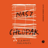 Nasz chłopak - Daniel Magariel - audiobook