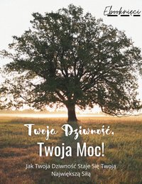 Twoja Dziwność, Twoja Moc - Konrad Sabik - ebook