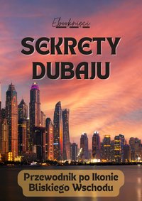 Sekrety Dubaju - Konrad Sabik - ebook