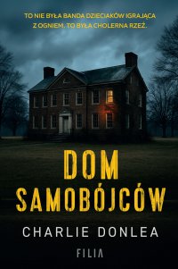 Dom samobójców - Charlie Donlea - ebook